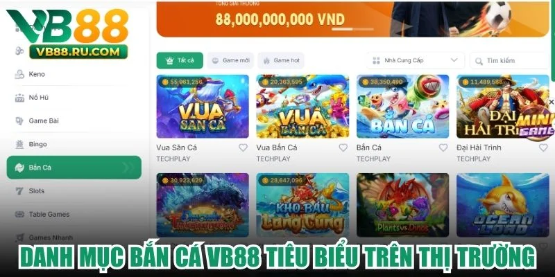 Danh mục bắn cá VB88 tiêu biểu trên thị trường