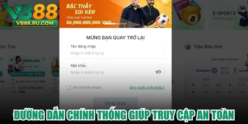 Đường dẫn chính thống giúp truy cập an toàn