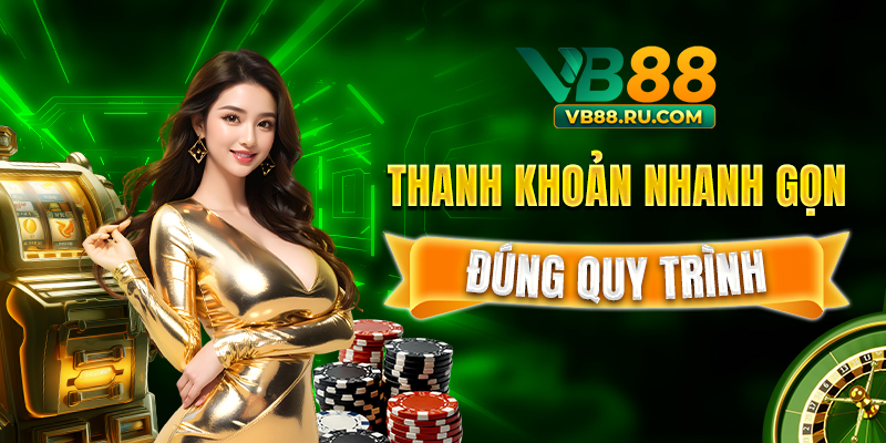 Thanh khoản nhanh gọn, đúng quy trình