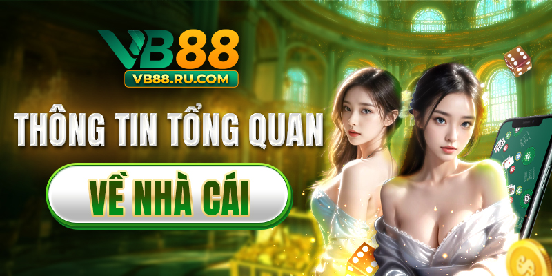 Thông tin tổng quan về nhà cái VB88