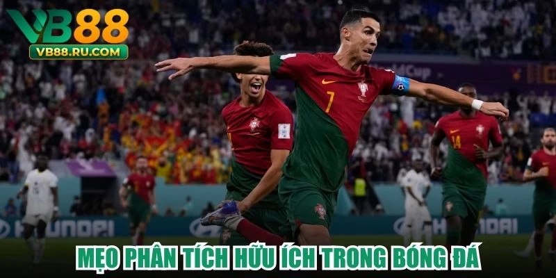 Mẹo phân tích hữu ích trong bóng đá
